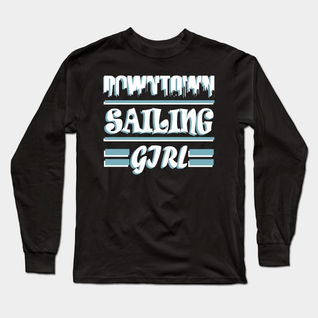 Sailing Sailing ship Captain Wind Women Girls Long Sleeve T-Shirt by FindYourFavouriteDesign